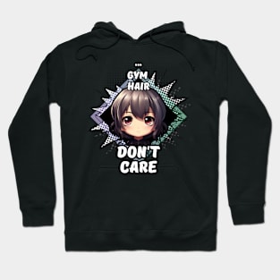 Kawaii Gym Hair Don't Care Anime Hoodie